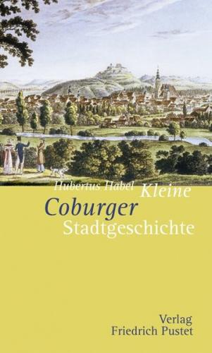 Kleine Coburger Stadtgeschichte 