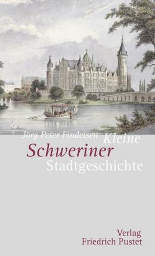 Kleine Schweriner Stadtgeschichte 