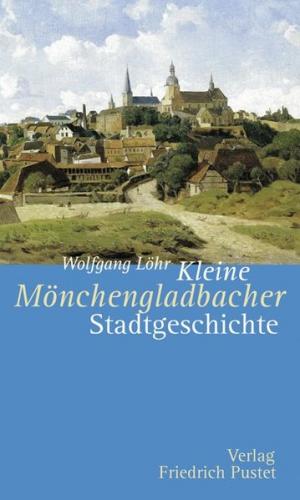 Kleine Mönchengladbacher Stadtgeschichte 