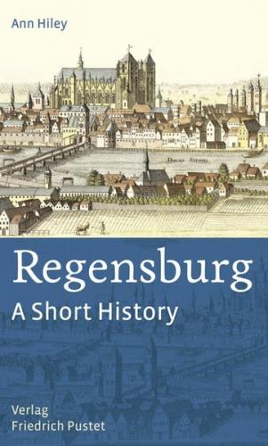 Regensburg – A Short History 