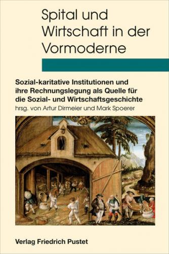 Spital und Wirtschaft in der Vormoderne 