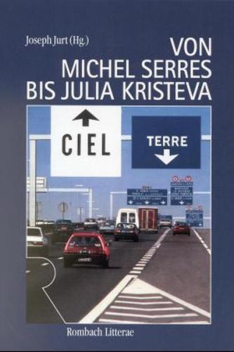 Von Michel Serres bis Julia Kristeva 