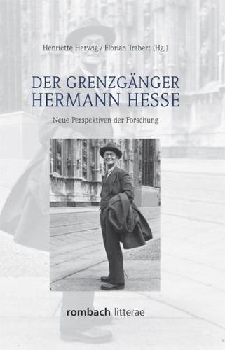 Der Grenzgänger Hermann Hesse 