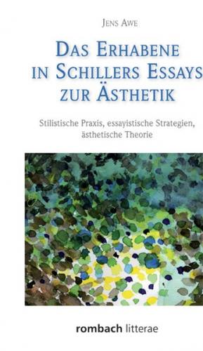 Das Erhabene in Schillers Essays zur Ästhetik 