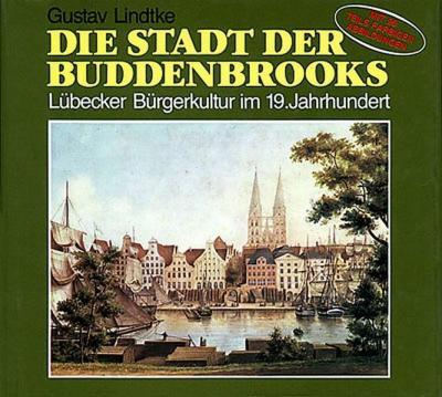 Die Stadt der Buddenbrooks 