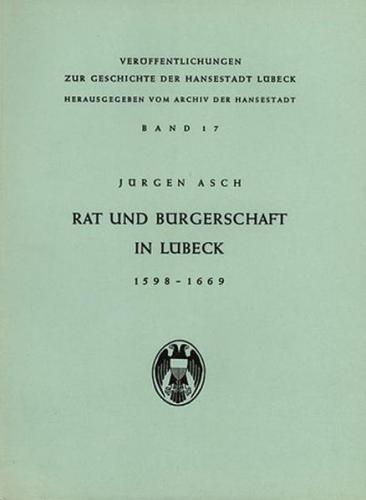 Rat und Bürgerschaft in Lübeck 1598-1669 