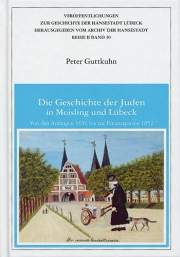 Die Geschichte der Juden in Moisling und Lübeck 