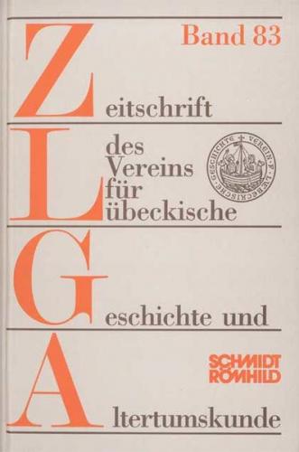 Zeitschrift des Vereins für Lübeckische Geschichte und Altertumskunde / Zeitschrift des Vereins für Lübeckische Geschichte und Altertumskunde 