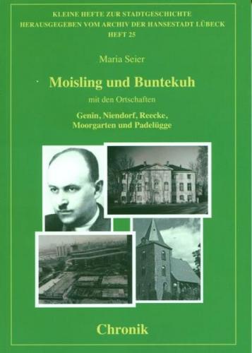 Moisling und Buntekuh mit den Ortschaften Genin, Niendorf, Reecke, Moorgarten und Padelügge 