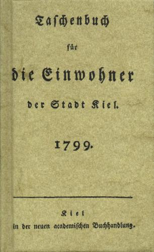 Taschenbuch für die Einwohner der Stadt Kiel 1799 