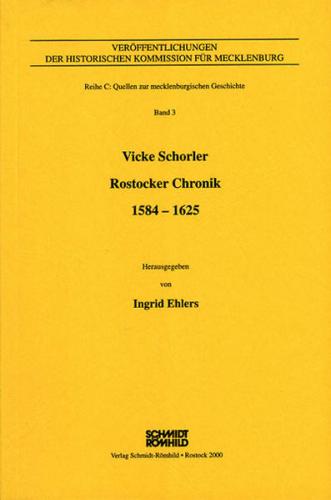 Vicke Schorler - Rostocker Chronik 1584-1625 