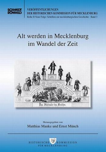 Alt werden in Mecklenburg im Wandel der Zeit 