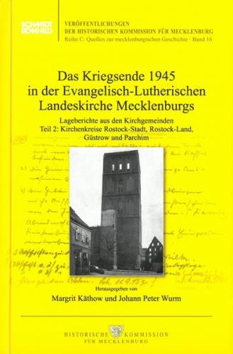 Das Kriegsende 1945 in der Evangelisch-Lutherischen Landeskirche Mecklenburgs 