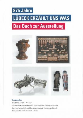 875 Jahre - Lübeck erzählt uns was 