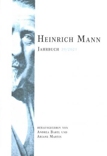 Heinrich Mann-Jahrbuch 39 / 2021 