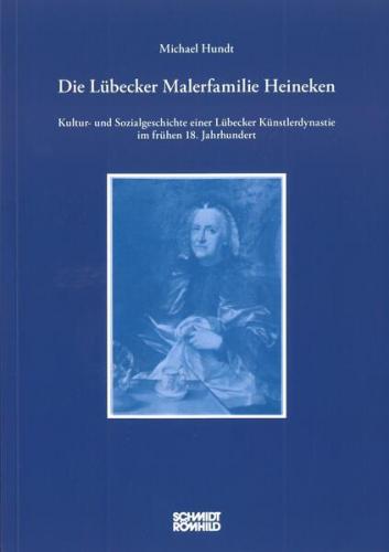 Die Lübecker Malerfamilie Heineken 