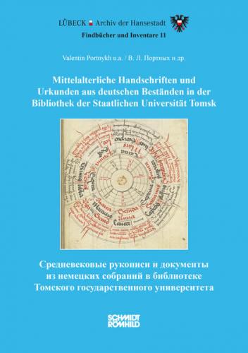 Mittelalterliche Handschriften und Urkunden aus deutschen Beständen in der Bibliothek der Staatlichen Universität Tomsk 
