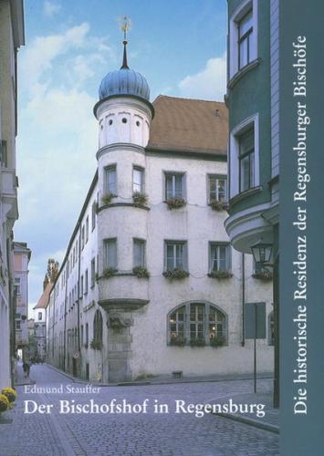 Der Bischofshof in Regensburg 