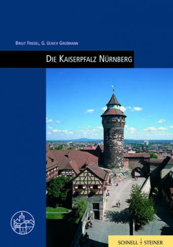Die Kaiserpfalz Nürnberg 