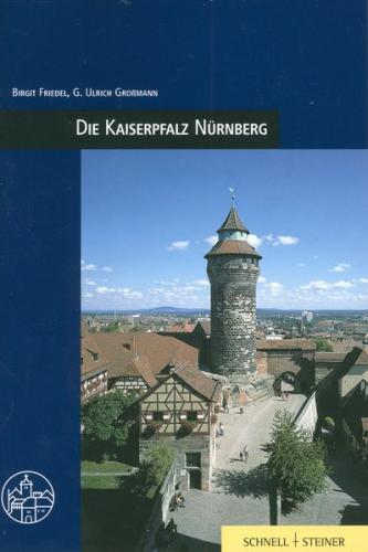 Die Kaiserpfalz Nürnberg 