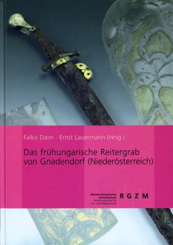 Das frühungarische Reitergrab von Gnadendorf (Niederösterreich) 