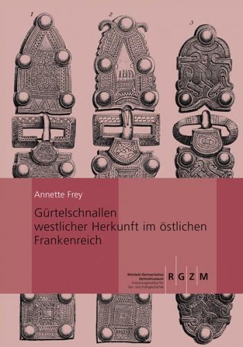 Gürtelschnallen westlicher Herkunft im östlichen Frankenreich 