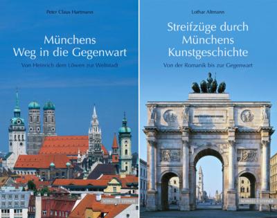 JubiläumsSet: Münchens Weg in die Gegenwart - Von Heinrich dem Löwen zur Weltstadt / Streifzüge durch Münchens Kunstgeschichte - Von der Romanik bis zur Gegenwart 