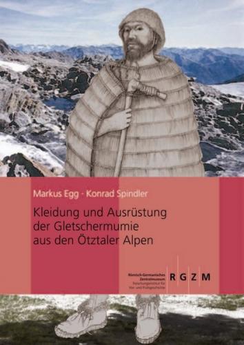 Kleidung und Ausrüstung der Gletschermumie aus den Ötztaler Alpen 