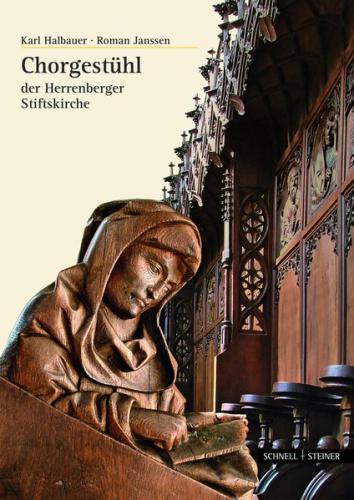 Das Herrenberger Chorgestühl der Brüder vom gemeinsamen Leben 