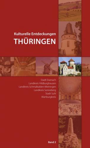 Kulturelle Entdeckungen Thüringen, Band 2 