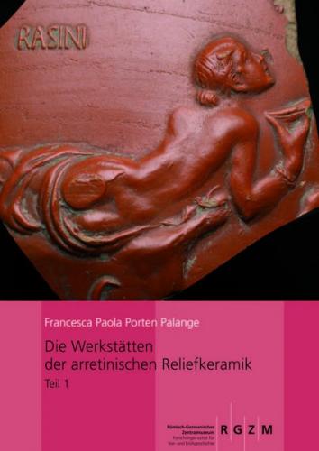 Die Werkstätten der arretinischen Reliefkeramik 