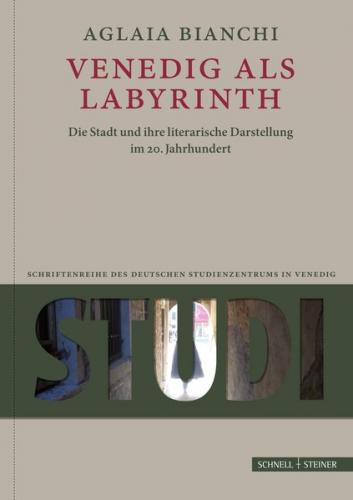 Venedig als Labyrinth 