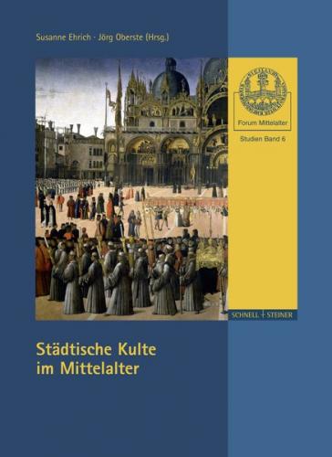 Städtische Kulte im Mittelalter 