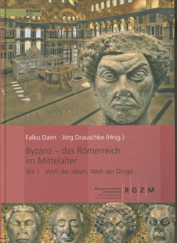 Byzanz - Das Römerreich im Mittelalter 
