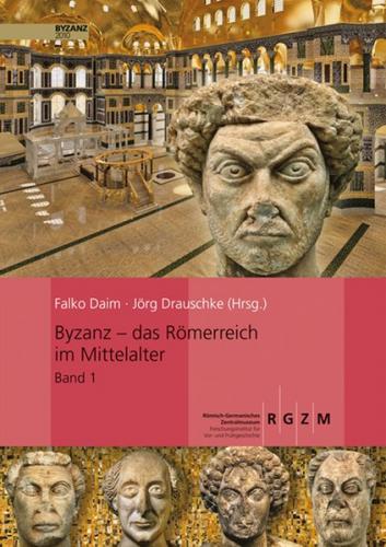 Byzanz - Das Römerreich im Mittelalter 