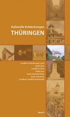 Kulturelle Entdeckungen Thüringen 