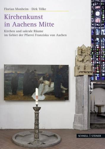 Kirchenkunst in Aachens Mitte 