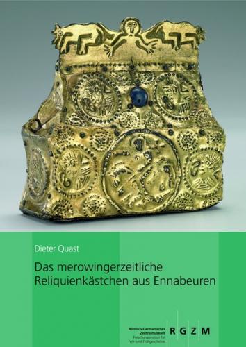 Das merowingerzeitliche Reliquienkästchen aus Ennabeuren 