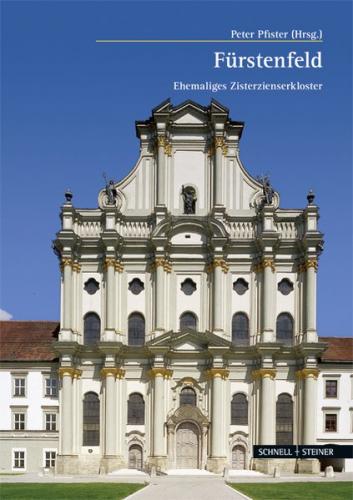 Das Zisterzienserkloster Fürstenfeld 