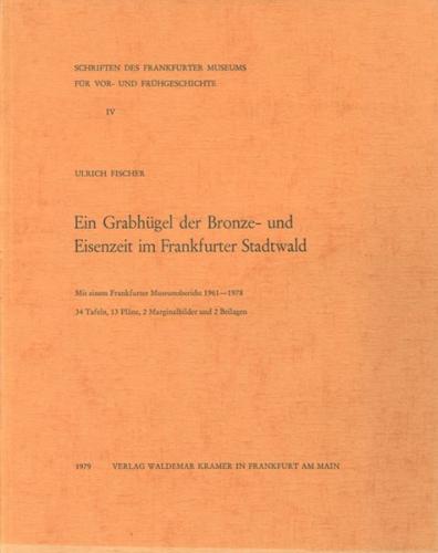 Ein Grabhügel der Bronze- und Eisenzeit im Frankfurter Stadtwald 