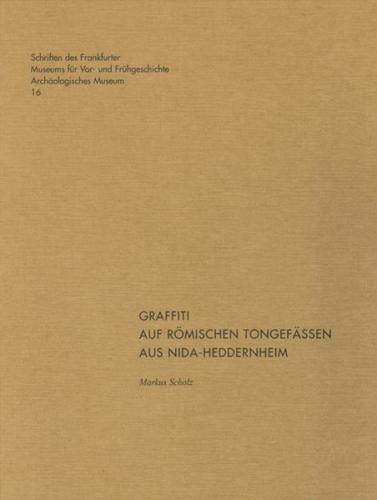 Graffiti auf römischen Tongefäßen aus NIDA-Heddernheim 