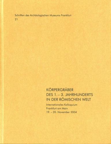 Körpergräber des 1. - 3. Jahrhunderts in der römischen Welt 