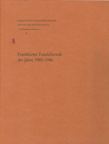 Frankfurter Fundchronik der Jahre 1980 - 1986 