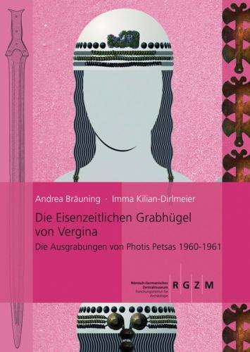 Die eisenzeitlichen Grabhügel von Vergina 