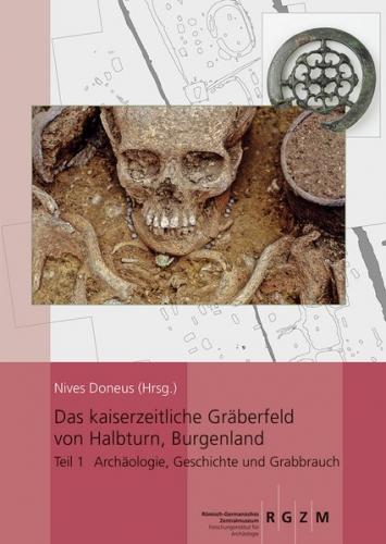 Das kaiserzeitliche Gräberfeld von Halbturn, Burgenland 4-tlg. 
