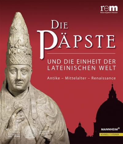 Die Päpste und die Einheit der lateinischen Welt 