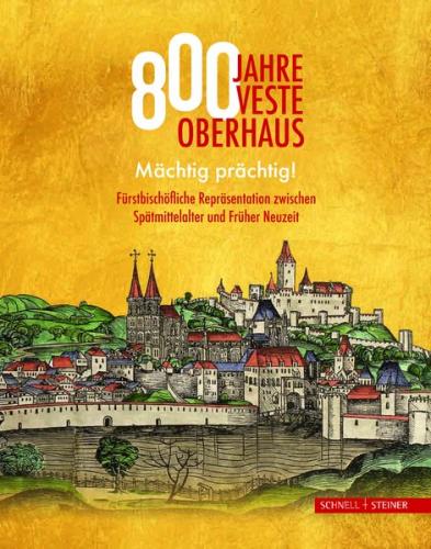 800 Jahre Veste Oberhaus 