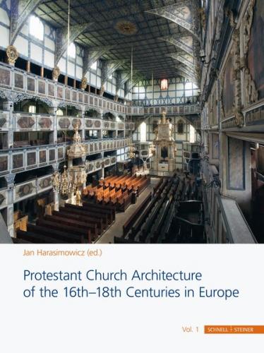 Protestant Church Architecture of the 16th–18th Centuries in Europe 
