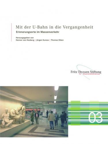 Mit der U-Bahn in die Vergangenheit 