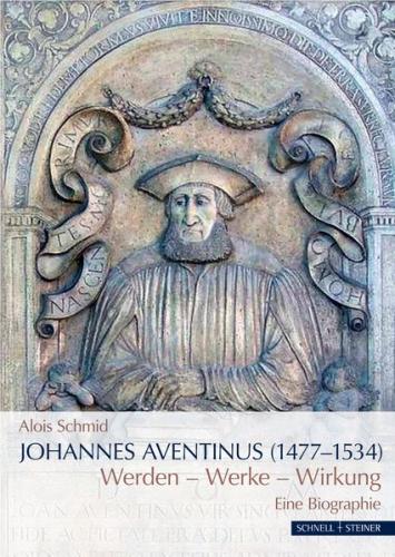 Johannes Aventinus (1477–1534) 